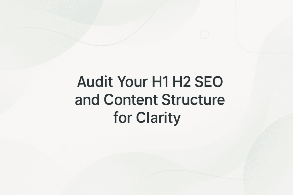 How to Audit Headings and Content Structure