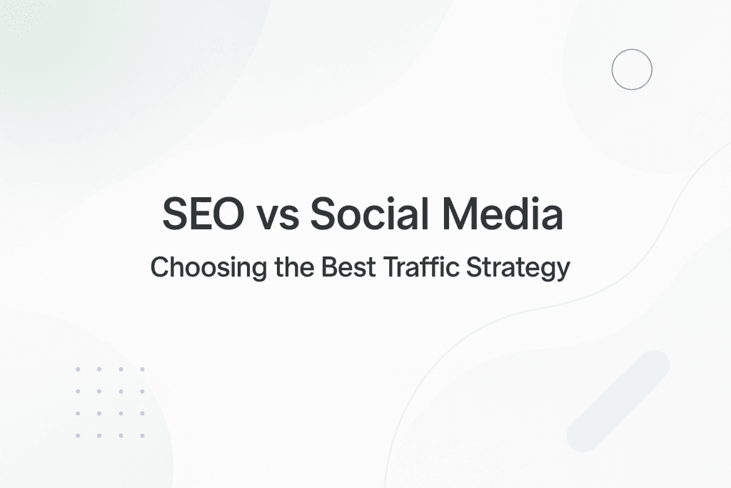 SEO vs Social Media Where Should You Focus